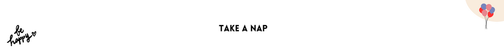 Take a nap/Quick And Easy Ways To Feel Happier