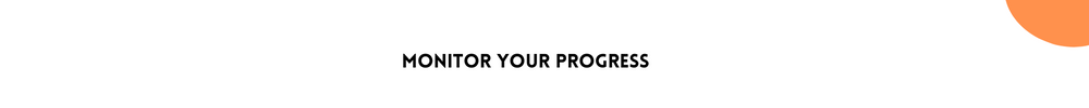 Monitor Your Progress/ Tips For Improving Your Confidence