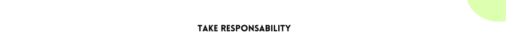 Take Responsability/ Tips to Find Your Sense of Self