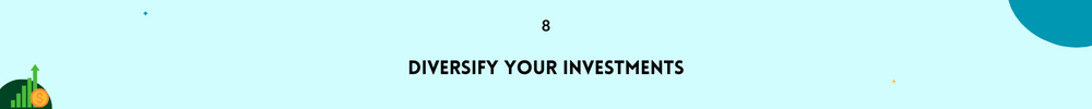Diversify Your Investments/Money Management