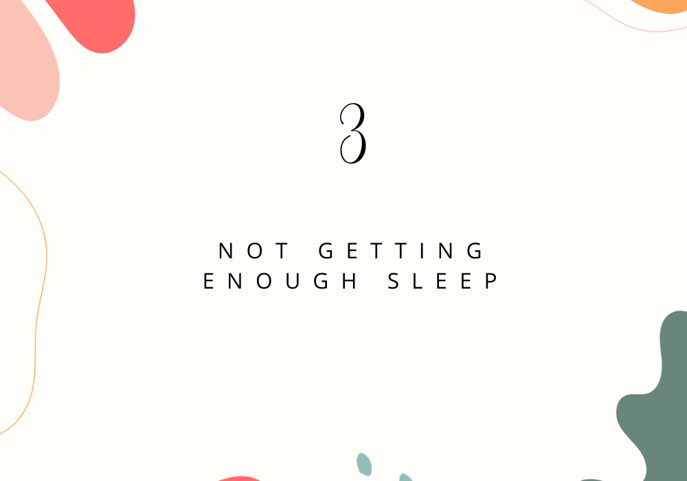 Not Getting Enough Sleep/Feeling Restless and Unmotivated