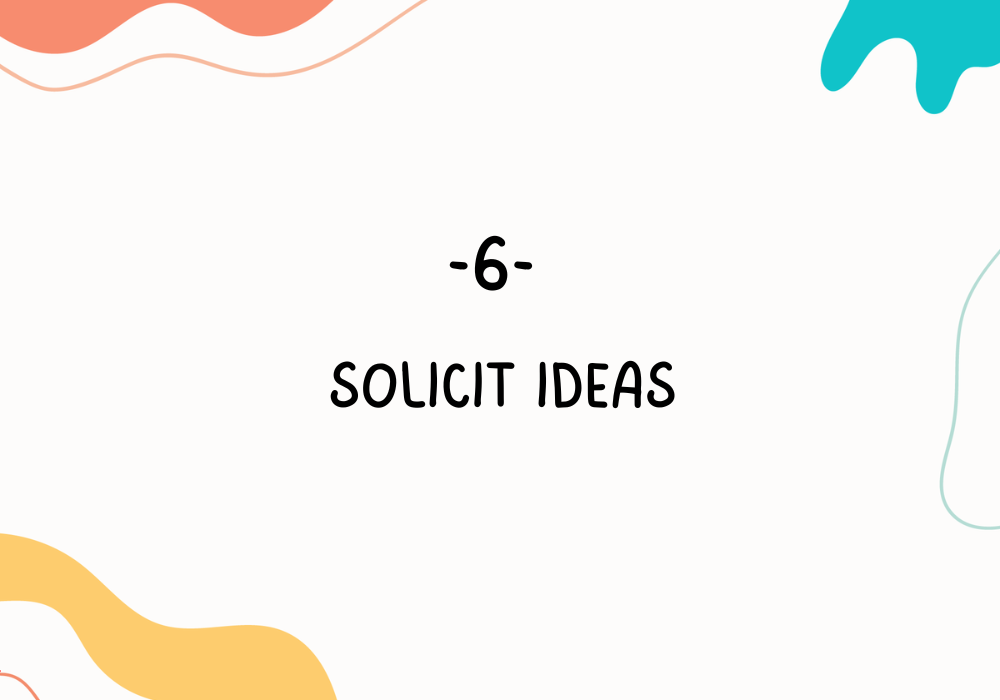 Solicit Ideas / Employee burnout